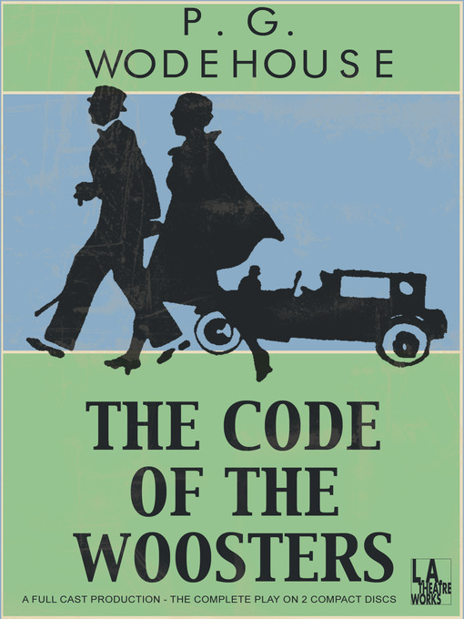 Title details for The Code of Woosters by P. G. Wodehouse - Available
